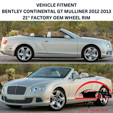 Load image into Gallery viewer, BENTLEY CONTINENTAL GT MULLINER 2012 2013 21&#39;&#39; FACTORY ORIGINAL WHEEL RIM 97067