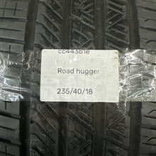 Load image into Gallery viewer, ROAD HUGGER GTZ 235/40/18 TIRE cc443b1e