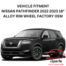 Load image into Gallery viewer, NISSAN PATHFINDER 2022 2023 18" ALLOY RIM WHEEL FACTORY OEM 95225