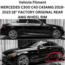 Load image into Gallery viewer, MERCEDES C300 C43 C43AMG 2019-2023 18&#39;&#39; FACTORY OEM REAR AMG WHEEL RIM 85696