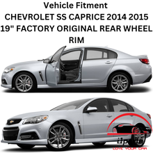 Load image into Gallery viewer, CHEVROLET SS CAPRICE 2014 2015 19&quot; FACTORY ORIGINAL REAR WHEEL RIM