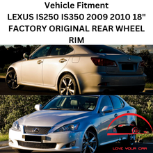 Load image into Gallery viewer, LEXUS IS250 IS350 2009 2010 18&quot; FACTORY OEM REAR WHEEL RIM 74217 4261A53180