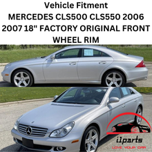 Load image into Gallery viewer, MERCEDES CLS500 CLS550 2006 2007 18&quot; FACTORY ORIGINAL FRONT WHEEL RIM