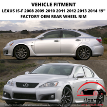 Load image into Gallery viewer, LEXUS IS-F 2008-2014 19&quot; FACTORY OEM REAR WHEEL RIM 74207 4261153230