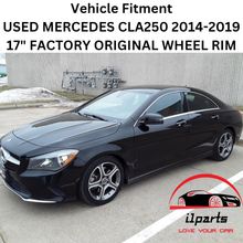 Load image into Gallery viewer, USED MERCEDES CLA250 2014-2019 17&quot; FACTORY ORIGINAL WHEEL RIM
